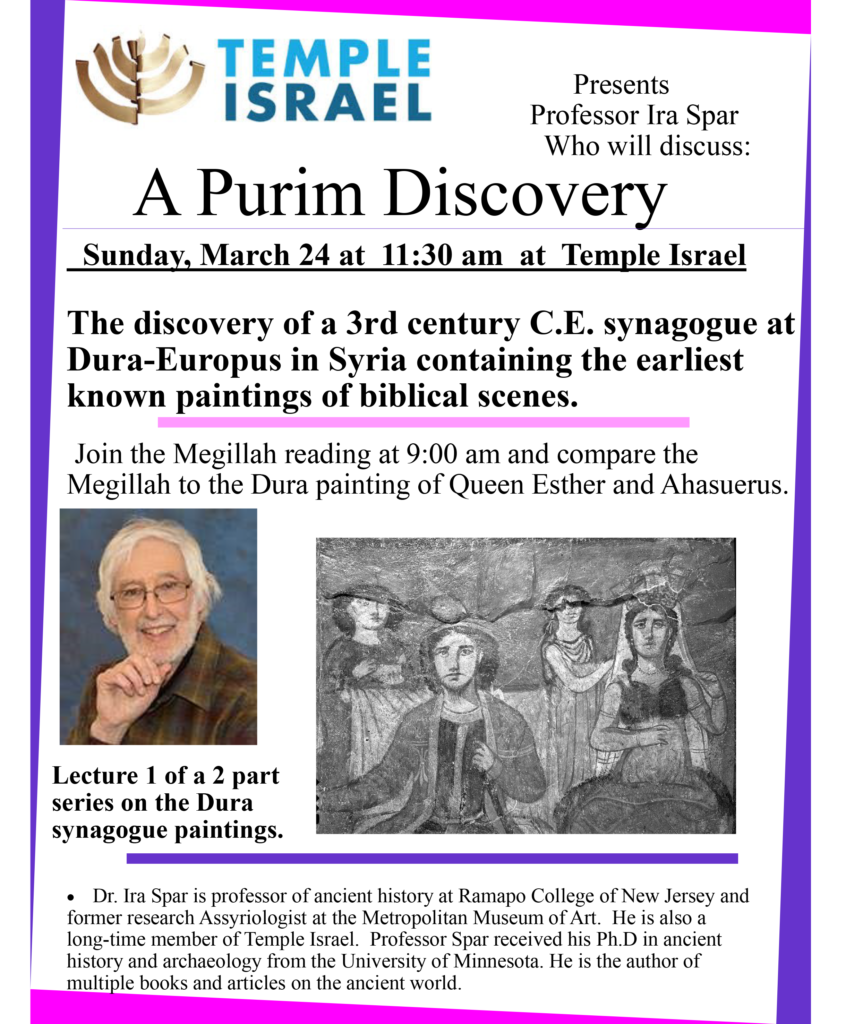Prof. Ira Spar shares the latest in his adult education series on Jewish history. He will discuss a recent archaeological discovery related to Purim.